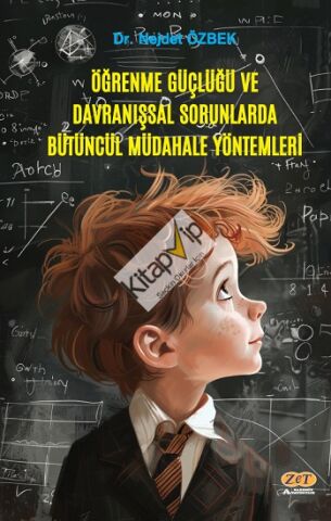 Öğrenme Güçlüğü ve Davranışsal Sorunlarda Bütüncül Müdahale Yöntemleri