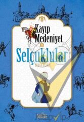 Kayıp Medeniyet 2: Selçuklular
