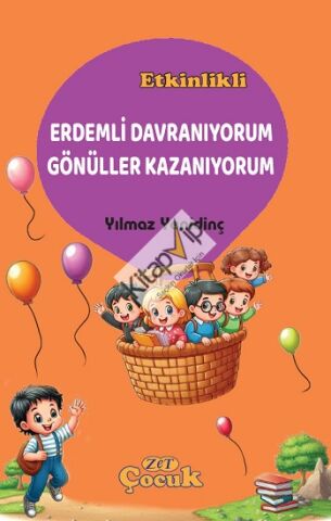 Erdemli Davranıyorum Gönüller Kazanıyorum