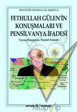 Fet hullah G ülen’in Konuşmaları ve Pensilvanya İfadesi