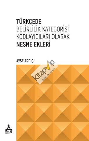 Türkçede Belirlilik Kategorisi Kodlayıcıları Olarak Nesne Ekleri