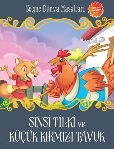 Sinsi Tilki ve Küçük Kırmızı Tavuk - Seçme Dünya Masalları