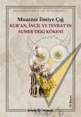 Kur’an İncil ve Tevrat’ın Sumer’deki Kökeni