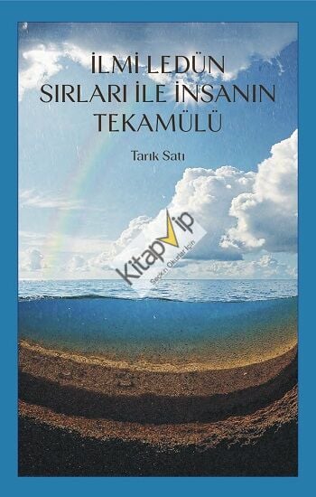 İlmi Ledün Sırları ile İnsanın Tekamülü