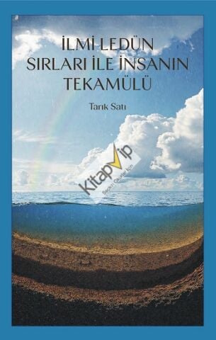 İlmi Ledün Sırları ile İnsanın Tekamülü