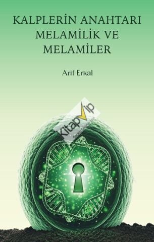 Kalplerin Anahtarı Melamilik ve Melamiler