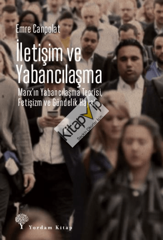 İletişim ve Yabancılaşma