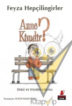 Anne Kimdir?
