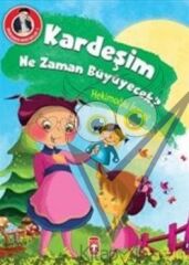 Kardeşim Ne Zaman Büyüyecek?