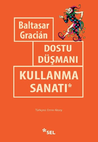 Dostu Düşmanı Kullanma Sanatı