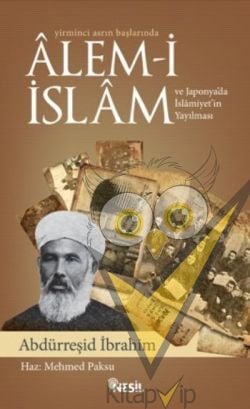 Yirminci Asrın Başlarında Alem-i İslam ve Japonya’da İslamiyet’in Yayılması