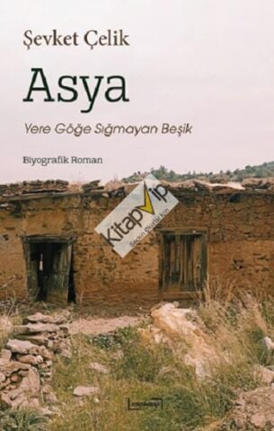 Asya: Yere Göğe Sığmayan Beşik