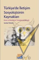 Türkiye’de İletişim Sosyolojisinin Kaynakları