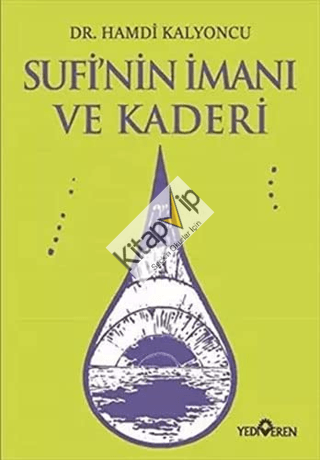 Sufi'nin İmanı ve Kaderi