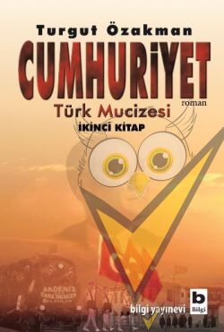 Cumhuriyet Türk Mucizesi İkinci Kitap