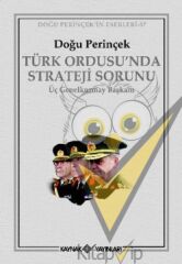 Türk Ordusu’nda Strateji Sorunu