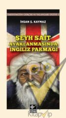 Şeyh Sait Ayaklanmasında İngiliz Parmağı