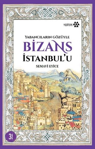 Yabancıların Gözüyle Bizans İstanbulu