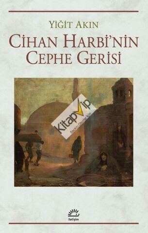Cihan Harbi’nin Cephe Gerisi