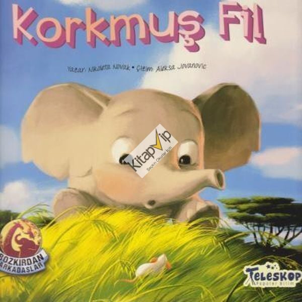 Korkmuş Fil - Bozkırdan Arkadaşlar