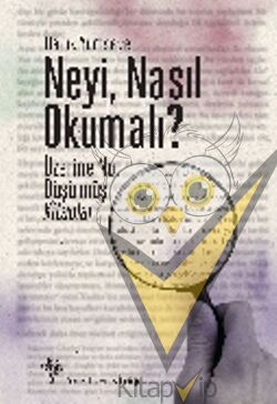 Neyi, Nasıl Okumalı?