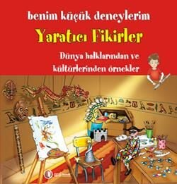 Benim Küçük Deneylerim - Yaratıcı Fikirler
