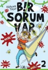 Bir Sorum Var - Nasıl?