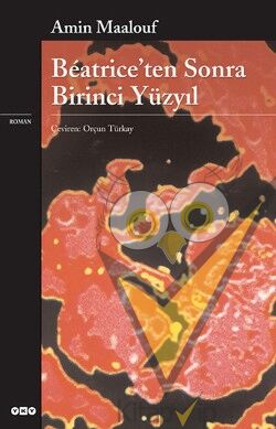 Beatrice’ten Sonra Birinci Yüzyıl