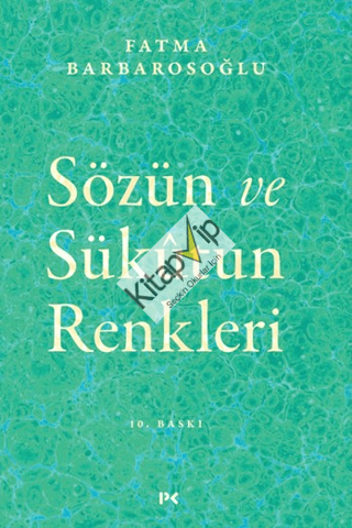 Sözün ve Sükutun Renkleri