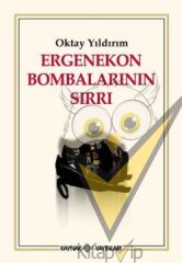 Ergenekon Bombalarının Sırrı
