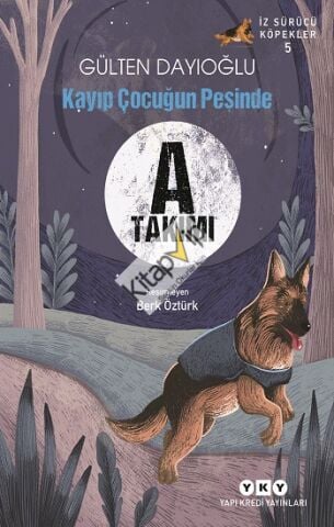 İz Sürücü Köpekler-5 / Kayıp Çocuğun Peşinde
