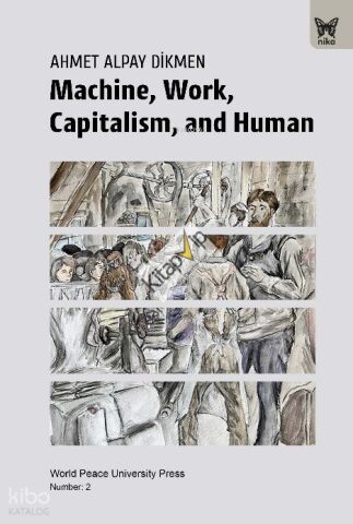 Machine, Work, Capitalism and Human