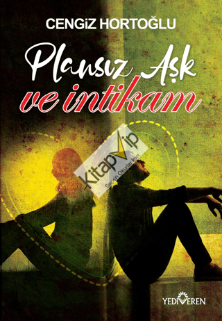 Plansız Aşk ve İntikam