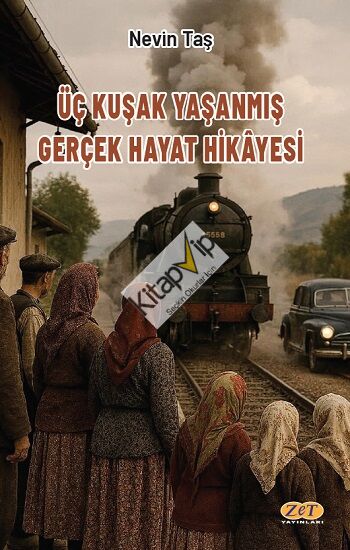 Üç Kuşak Yaşanmış Gerçek Hayat Hikayesi