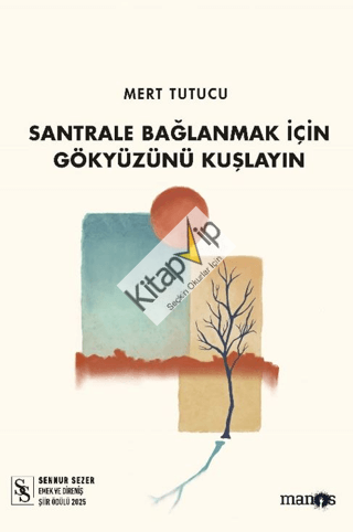 Santrale Bağlanmak İçin Gökyüzünü Kuşlayın