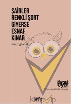 Şairler Renkli Şort Giyerse Esnaf Kınar