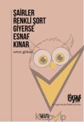Şairler Renkli Şort Giyerse Esnaf Kınar
