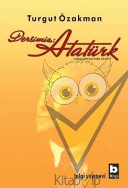 Dersimiz: Atatürk