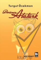 Dersimiz: Atatürk