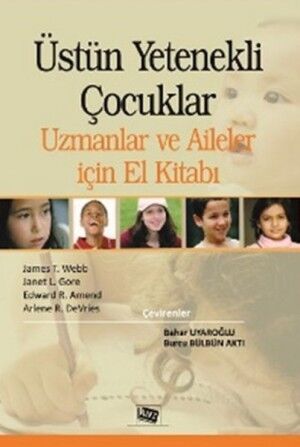 Üstün Yetenekli Çocuklar Uzmanlar ve Aileler için El Kitabı