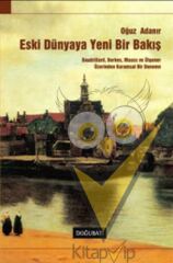 Eski Dünyaya Yeni Bir Bakış