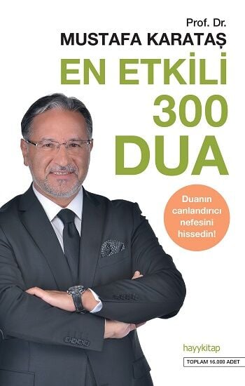 En Etkili 300 Dua - Duanın Canlandırıcı Nefesini Hissedin!