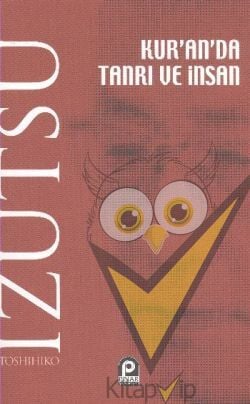 Kur’an’da Tanrı ve İnsan