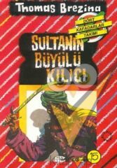 Sultanın Büyülü Kılıcı - Türkiye’de Bir Macera