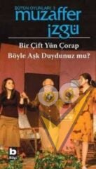 Bütün Oyunları: 3 Bir Çift Yün Çorap / Böyle Aşk Duydunuz mu?