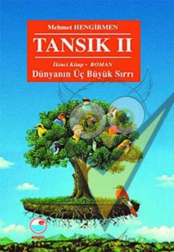 Tansık 2 - İkinci Kitap: Dünyanın Üç Büyük Sırrı