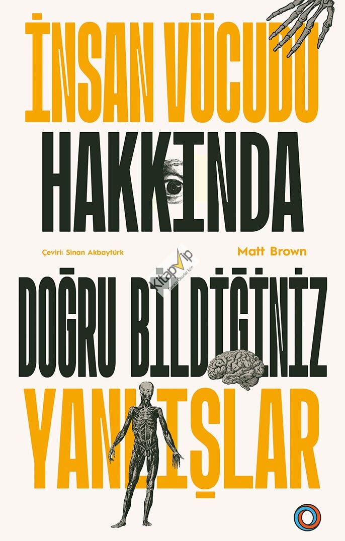 İnsan Vücudu Hakkında Doğru  Bildiğiniz Yanlışlar