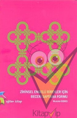 Zihinsel Engelli Bireyler İçin Beceri Saptama Formu