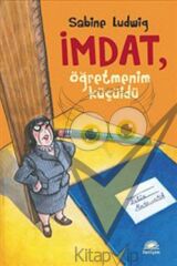 İmdat, Öğretmenim Küçüldü