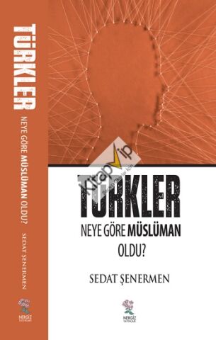Türkler Neye Göre Müslüman Oldu ?